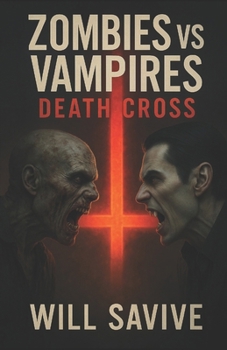 Paperback Zombies vs Vampires: Death Cross Book