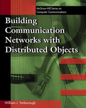 Paperback Building Communication Networks with Distributed Objects Book