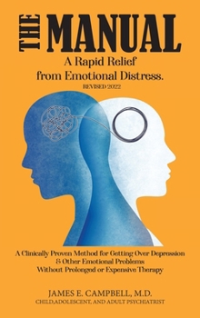 Hardcover The Manual: A Rapid Relief from Emotional Distress Book