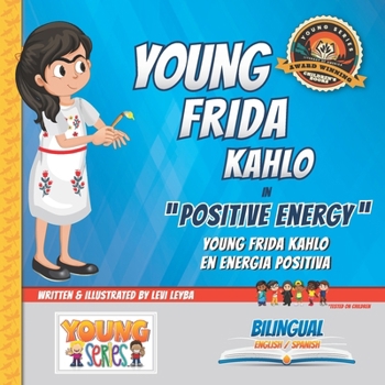 Paperback Young Frida Kahlo: Positive Energy Book