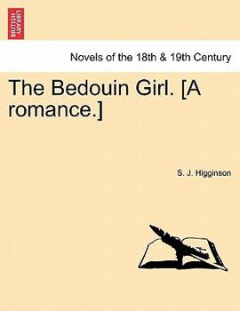 Paperback The Bedouin Girl. [A Romance.] Book