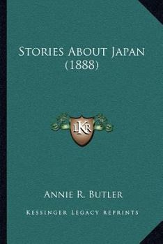 Paperback Stories About Japan (1888) Book