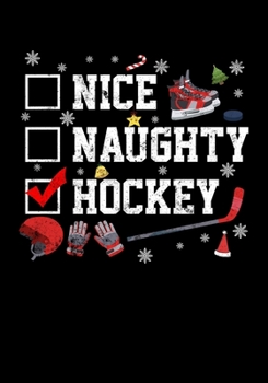 Paperback Hockey Player Game Statistics Journal Nice Naughty Hockey: Kids Hockey Analytics For Boys & Girls (Defencemen, Centers or Wingers) Book