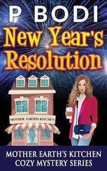 New Year's Resolution - Book #3 of the Mother Earth's Kitchen