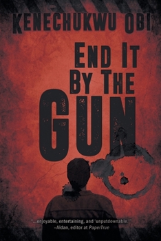 Paperback End It by the Gun Book