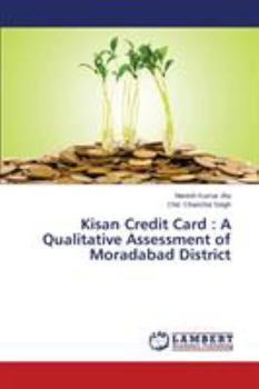 Paperback Kisan Credit Card: A Qualitative Assessment of Moradabad District Book