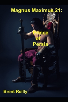 Magnus Maximus 21: Prince of Persia
