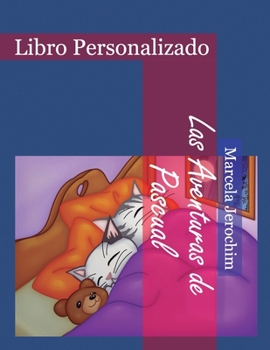 Las Aventuras de Pascual: Libro Personalizado