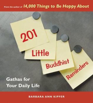 Paperback 201 Little Buddhist Reminders: Gathas for Your Daily Life Book