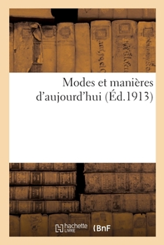 Paperback Modes et manières d'aujourd'hui [French] Book