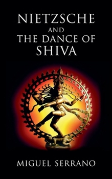 Paperback Nietzsche and the Dance of Shiva Book