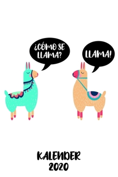 Kalender 2020 Llama: Terminkalender Tiere lustig als Geschenk f�r Lama Fans Jahreskalender 2020 A5 1 Woche 2 Seiten / 6x9 Zoll 120 Seiten / Terminplaner 2020 klein f�r Beruf Studium Schule und Familie