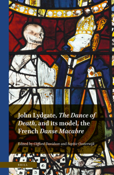 Hardcover John Lydgate, the Dance of Death, and Its Model, the French Danse Macabre Book