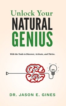 Unlocking Your Natural Genius
