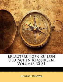 Paperback Erlauterungen Zu Den Deutschen Klassikern, Volumes 30-31 [German] Book