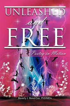 Paperback Unleashed and Free: Poetry in Motion Book