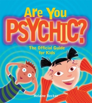 Paperback Are You Psychic?: The Official Guide for Kids Book