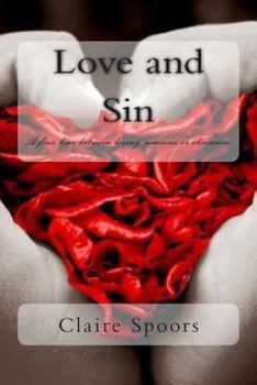 Paperback Love and Sin: A fine line between loving someone or obsession. Book