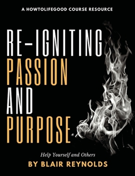Paperback Re-Igniting Passion and Purpose Book