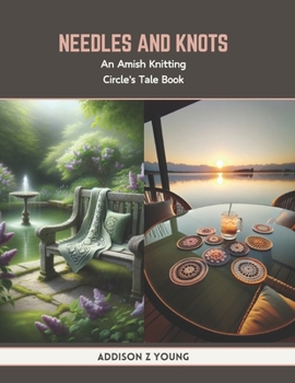 Paperback Needles and Knots: An Amish Knitting Circle's Tale Book