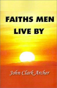 Paperback Faiths Men Live by Book