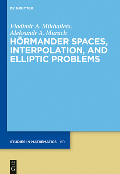 Hardcover Hörmander Spaces, Interpolation, and Elliptic Problems Book