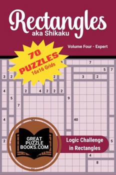Paperback Rectangles aka Shikaku: Volume Four: Advanced 16x16 Grids Book