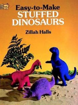 Paperback Easy-To-Make Stuffed Dinosaurs Book