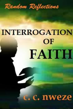 Paperback RANDOM REFLECTIONS - Interrogation of Faith Book