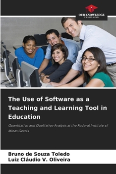 Paperback The Use of Software as a Teaching and Learning Tool in Education Book