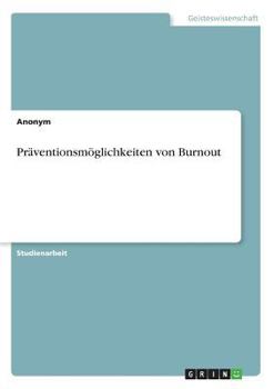Paperback Präventionsmöglichkeiten von Burnout [German] Book