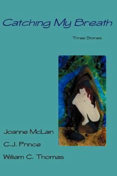 Paperback Catching My Breath: Three Stories Book