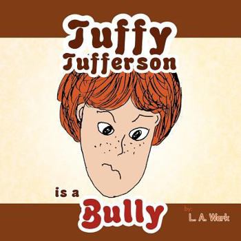 Paperback Tuffy Tufferson Is a Bully Book
