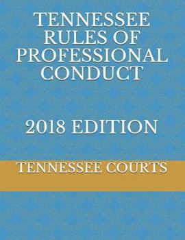 Paperback Tennessee Rules of Professional Conduct 2018 Edition Book
