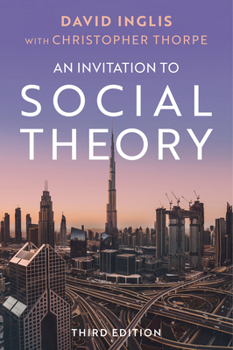 Hardcover An Invitation to Social Theory Book