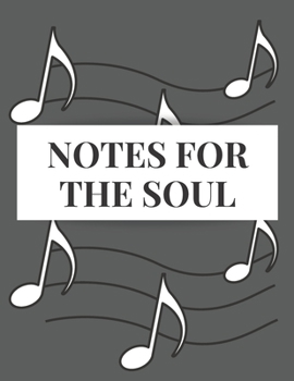 Paperback Notes for the Soul: Blank Guitar Sheet Music Book