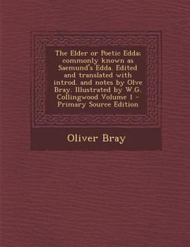 The Elder or Poetic Edda; commonly known as Saemund's Edda