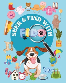 Paperback "Seek and Find with Fido": "A Pawsitive Adventure for Young Explorers" Book