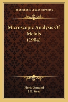 Paperback Microscopic Analysis Of Metals (1904) Book