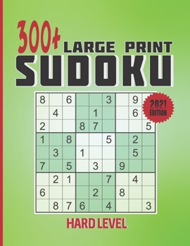 Paperback 300+ large print Sudoku - Hard level: 300+ hard sudoku puzzles with solutions, 163 pages large print [Large Print] Book