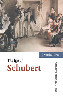 Hardcover The Life of Schubert Book