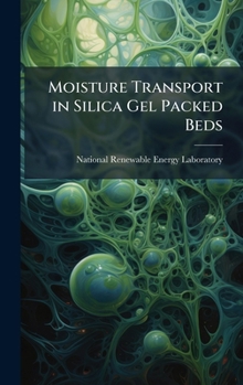 Moisture Transport in Silica Gel Packed Beds
