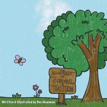 Paperback The Adventures of Shroomi & Toadstrom Book