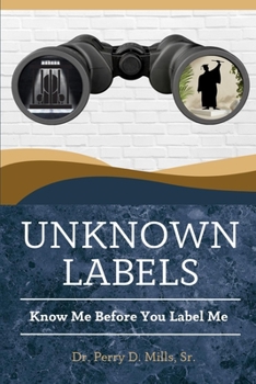 Paperback Unknown Labels: Know Me Before You Label Me Book