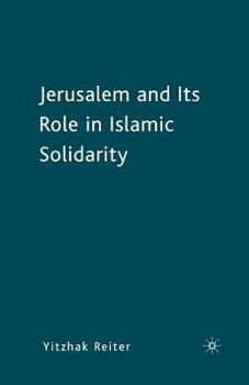 Paperback Jerusalem and Its Role in Islamic Solidarity Book