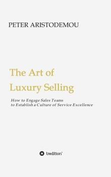 Hardcover The Art of Luxury Selling Book
