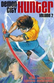 Demon City Hunter Volume 2 - Book #2 of the Demon City Hunter