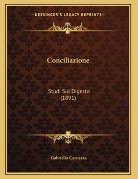 Paperback Conciliazione: Studi Sul Digesto (1891) [Italian] Book