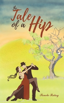 Paperback The Tale of a Hip Book