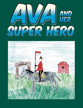 Paperback Ava and Her Super Hero Book